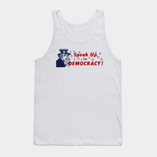 Speak Up For Democracy Tank Top